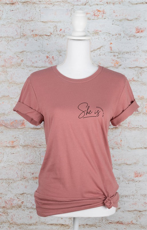 She Is, Proverbs 31 25 Graphic Tee