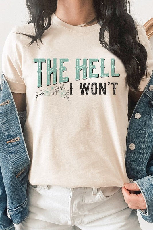 The Hell I Wont Floral Distressed Tee