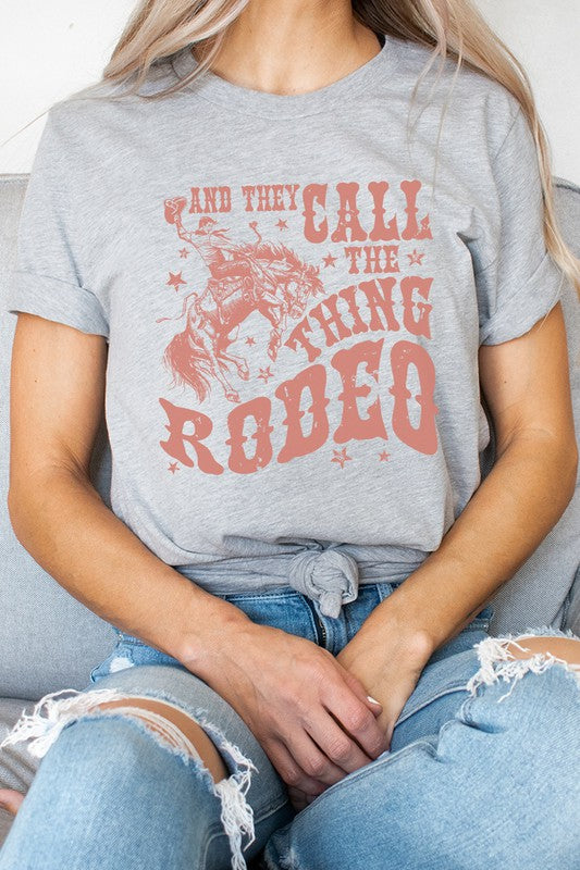 And They Call The Thing Rodeo Tee