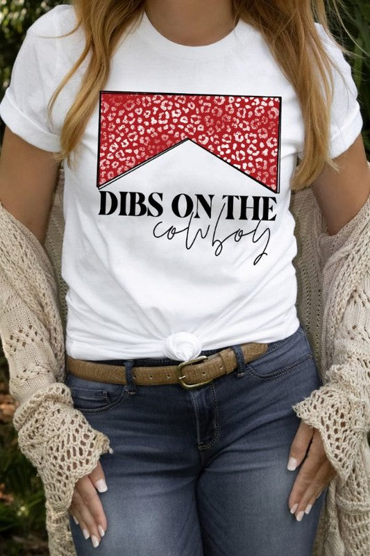 Dibs On The Cowboy  Tee