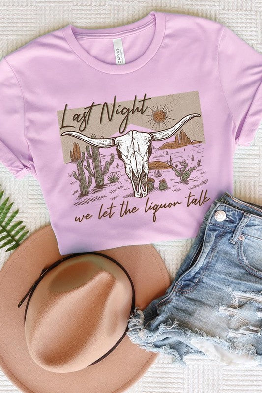 Last Night We Let The Liquor Talk Tee - Plus Size