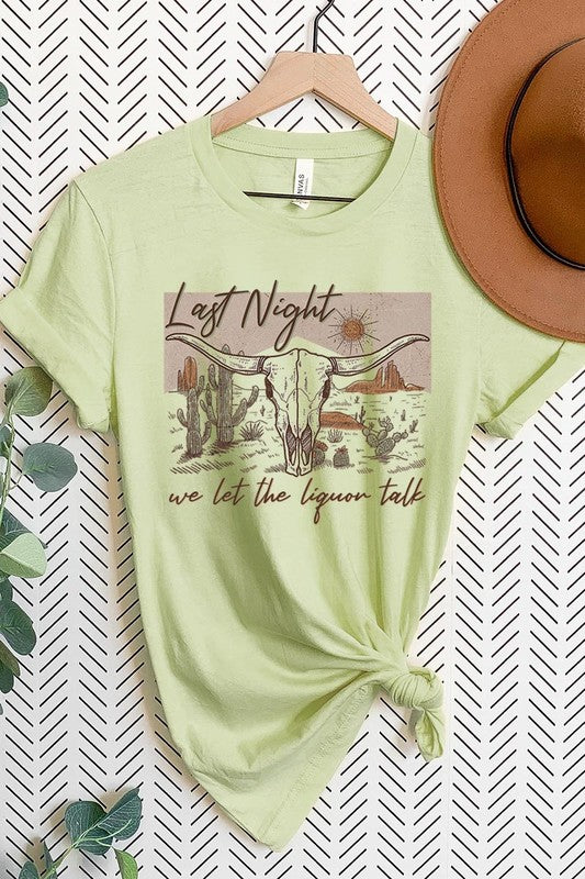 Last Night We Let The Liquor Talk Tee - Plus Size