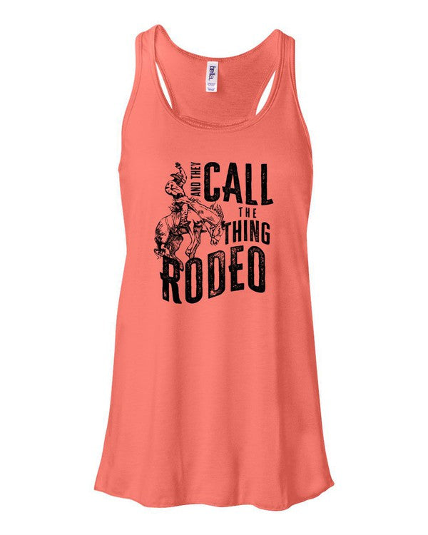 And They Call The Thing Rodeo Flowy Tank