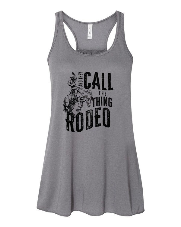 And They Call The Thing Rodeo Flowy Tank