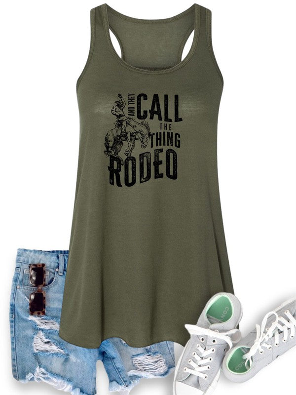 And They Call The Thing Rodeo Flowy Tank