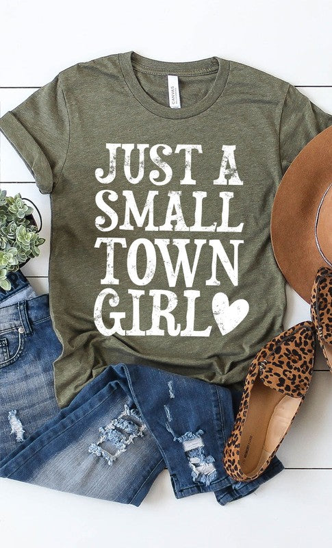 Just A Small Town Girl Tee