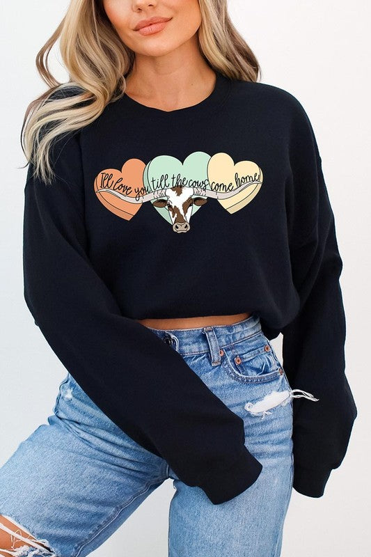 Love You Til The Cows Crewneck Sweatshirt