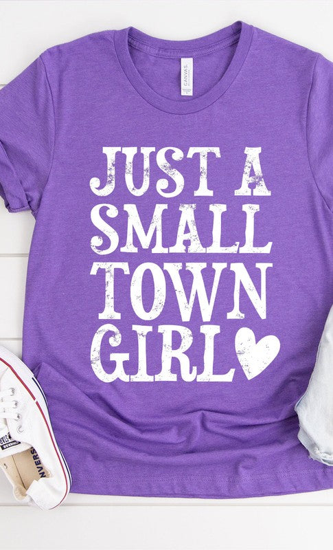 Just A Small Town Girl Tee